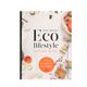 Eco lifestyle aan de slag!, Anne Drake 