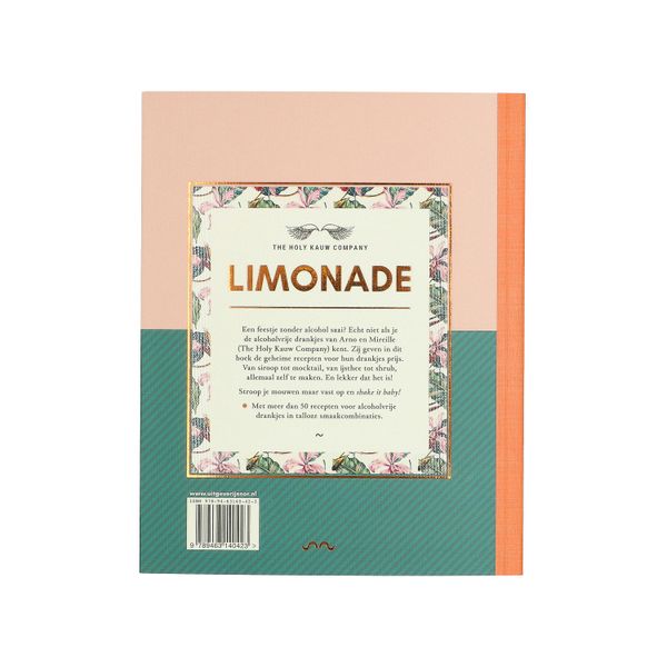 Limonade, Holy Kauw en Arno van elst