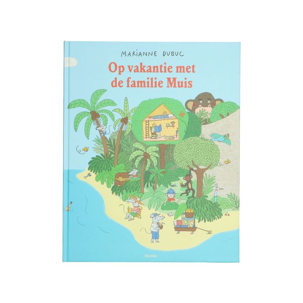 Op vakantie met de familie Muis, Marianne Dubuc