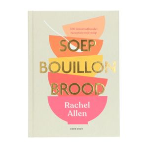 Soep. Bouillon. Brood, Rachel Allen