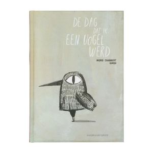 De dag dat ik een vogel werd, Ingrid Chabbert