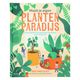 Maak je eigen plantenparadijs, Iris van Vliet Maak je eigen plantenparadijs, Iris van Vliet