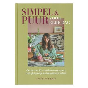 Simpel & Puur voor elke dag, Sanne van Lierop Simpel & Puur voor elke dag, Sanne van Lierop