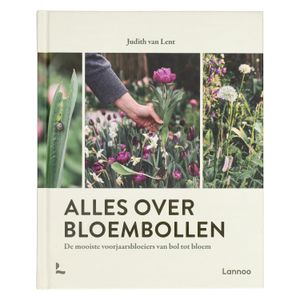 Alles over bloembollen, Judith van Lent
