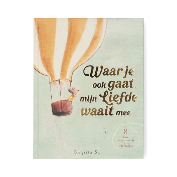 Waar je ook gaat, mijn liefde waait mee, Birgitta Sif