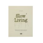 Slow living, Eva Krebbers